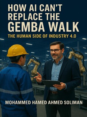 cover image of How AI Can't Replace the Gemba Walk
